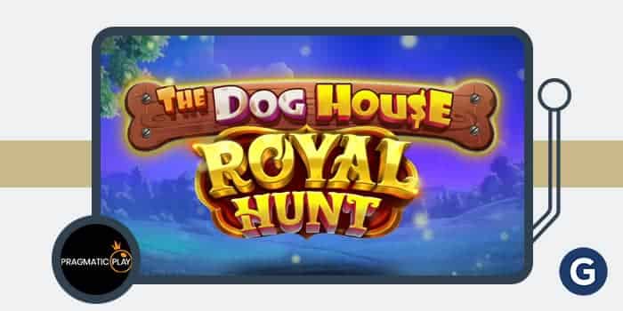 Pragmatic Play เปิดตัว The Dog House – Royal Hunt
